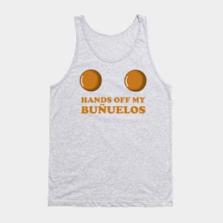 Hands Off My Buñuelos, Colombian Fried Cheese Balls Tank Top